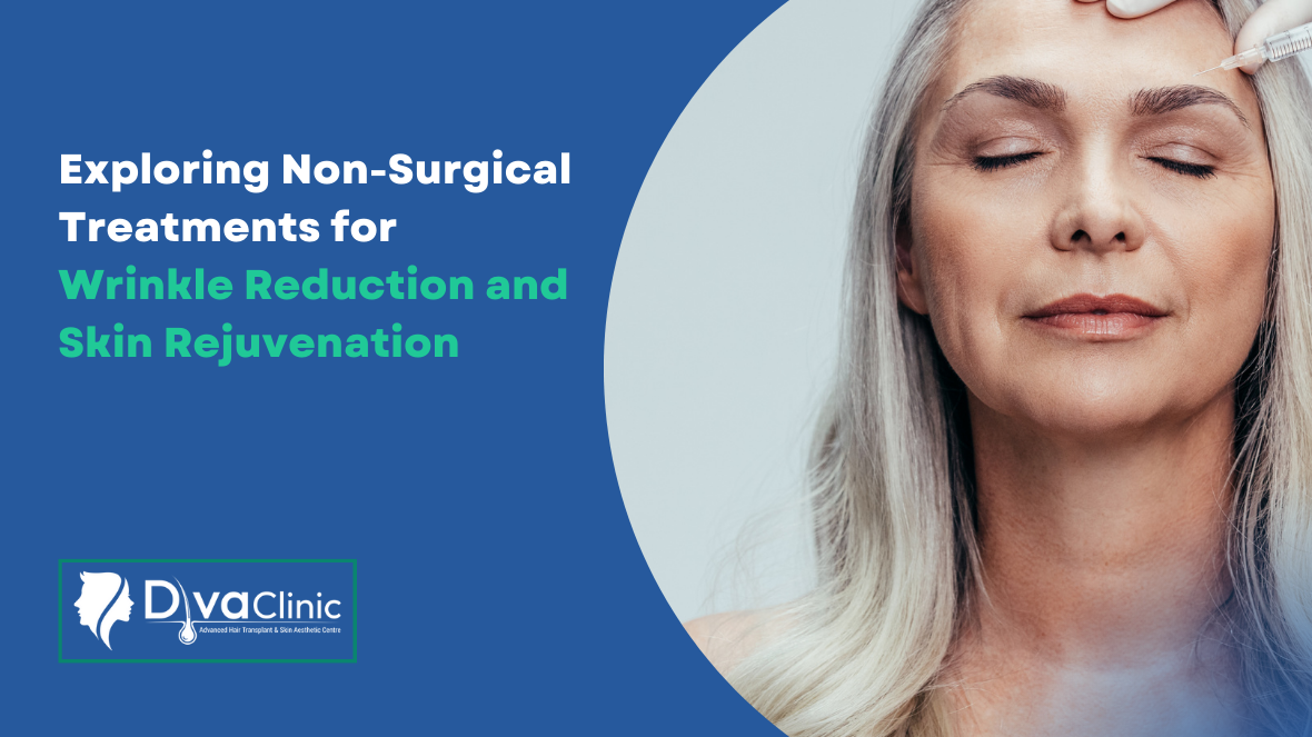 Exploring Non-Surgical Treatments for Wrinkle Reduction and Skin Rejuvenation