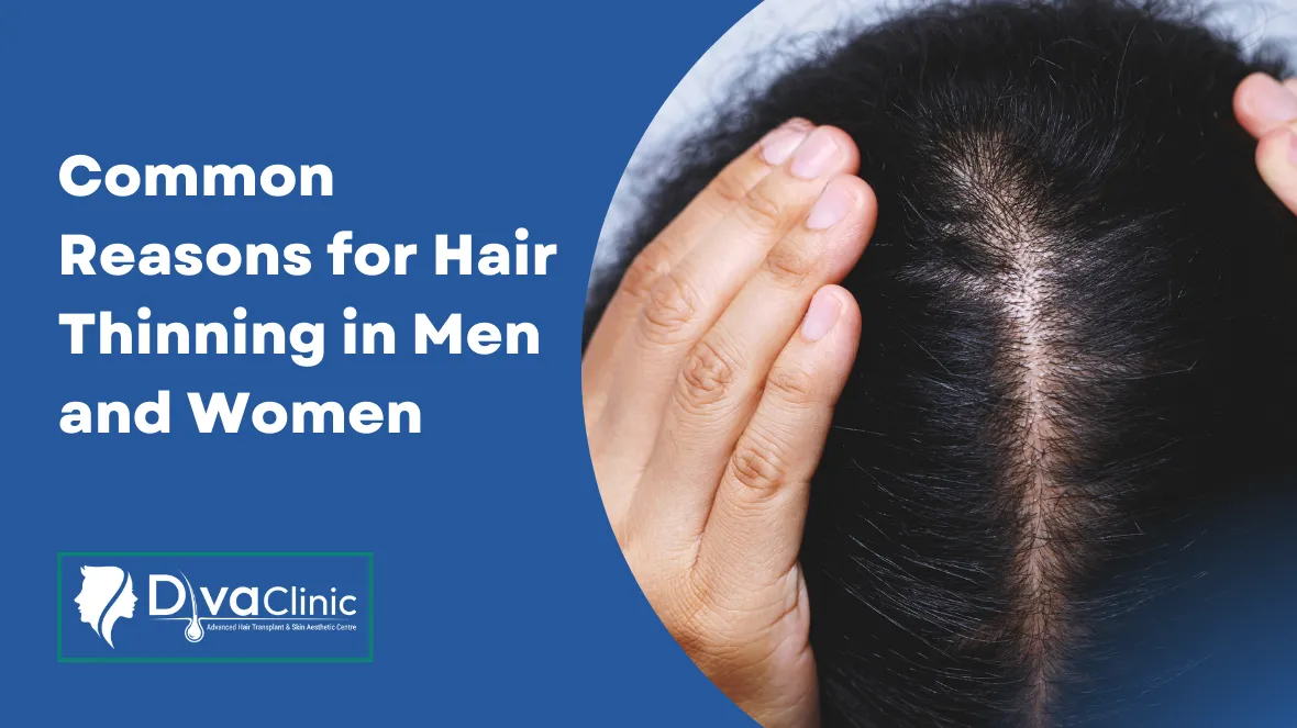 Common Reasons for Hair Thinning in Men and Women