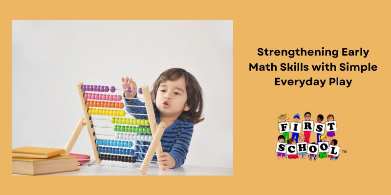 Strengthening Early Math Skills with Simple Everyday Play