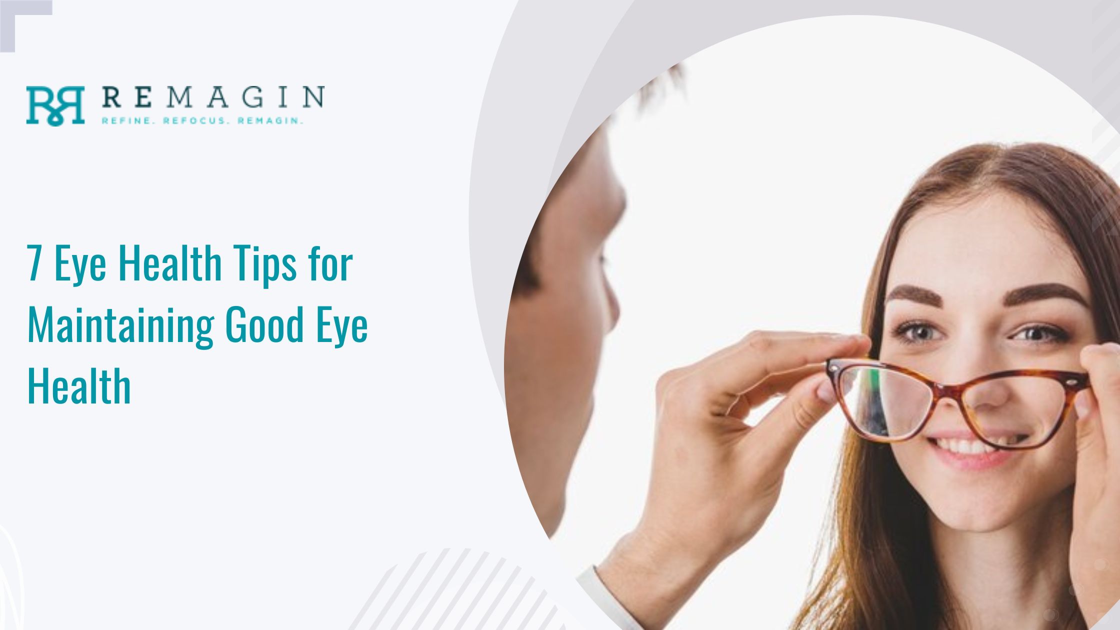 7 Eye Health Tips for Maintaining Good Eye Health