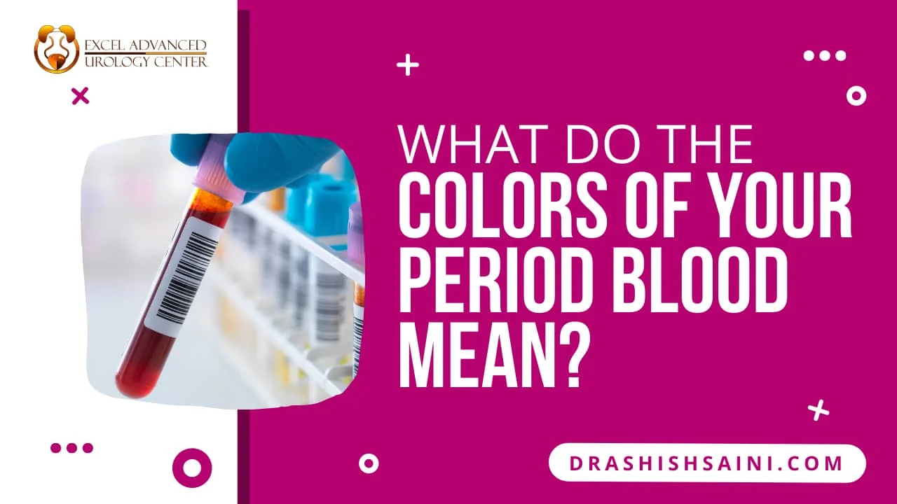 What the color of period blood mean? - 2023 Facts