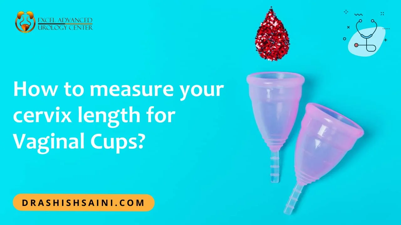 How to measure your cervix length for Vaginal Cups?