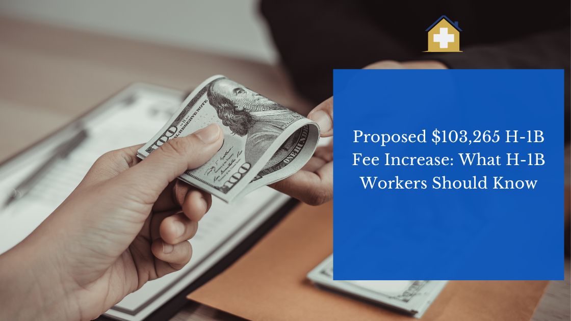 Proposed $103,265 H-1B Fee Increase: What H-1B Workers Should Know