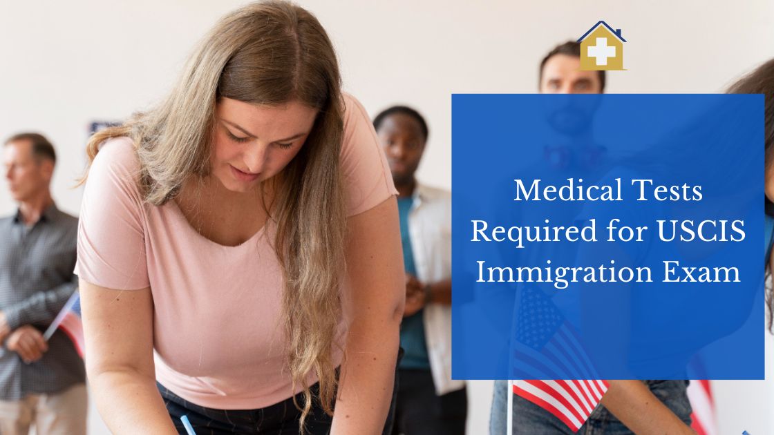 medical exams for immigration