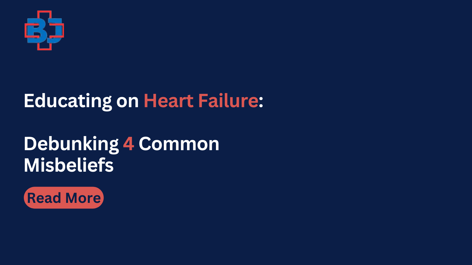 Educating on Heart Failure: Debunking 4 Common Misbeliefs