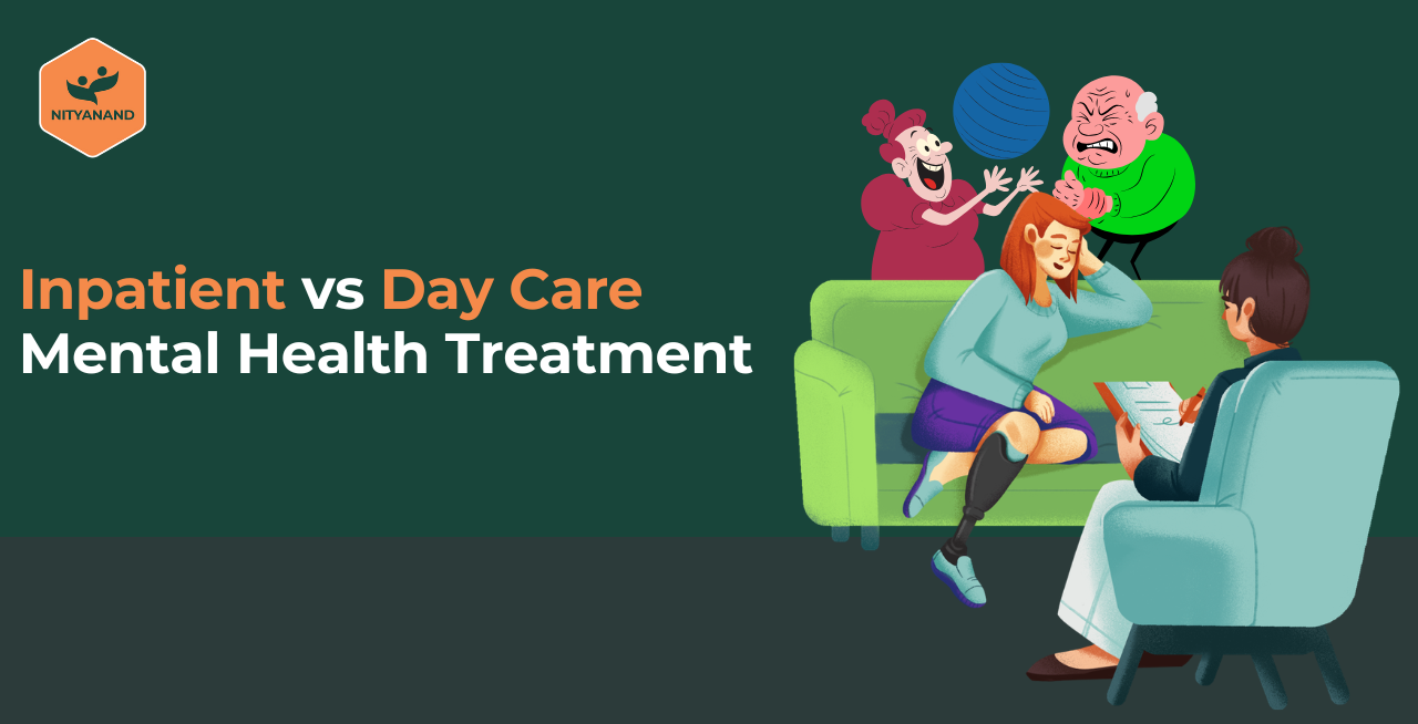 Inpatient vs Day Care Mental Health Treatment