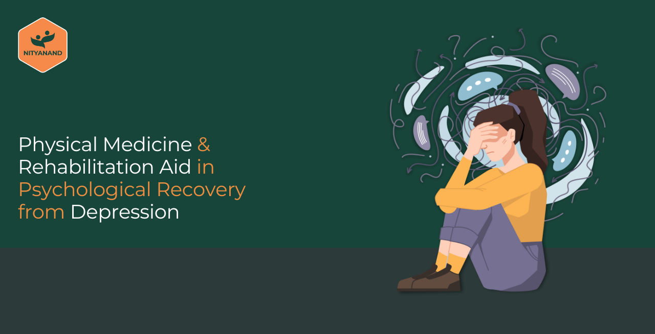 Physical Medicine & Rehabilitation for Depression Recovery