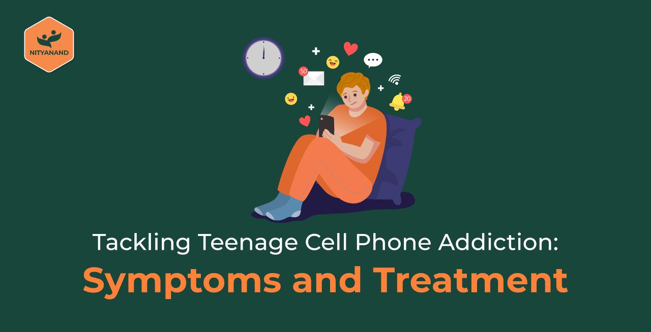 Tackling Teenage Cell Phone Addiction: Symptoms and Treatment 