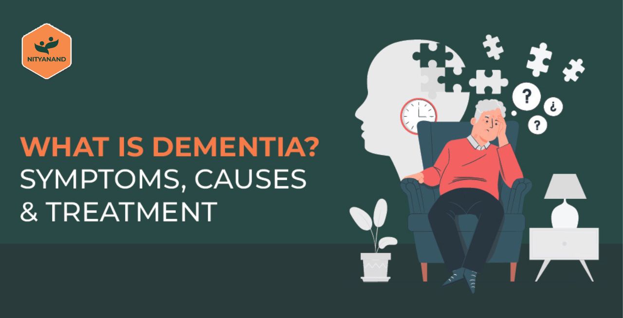WHAT IS DEMENTIA? SYMPTOMS, CAUSES & TREATMENT  