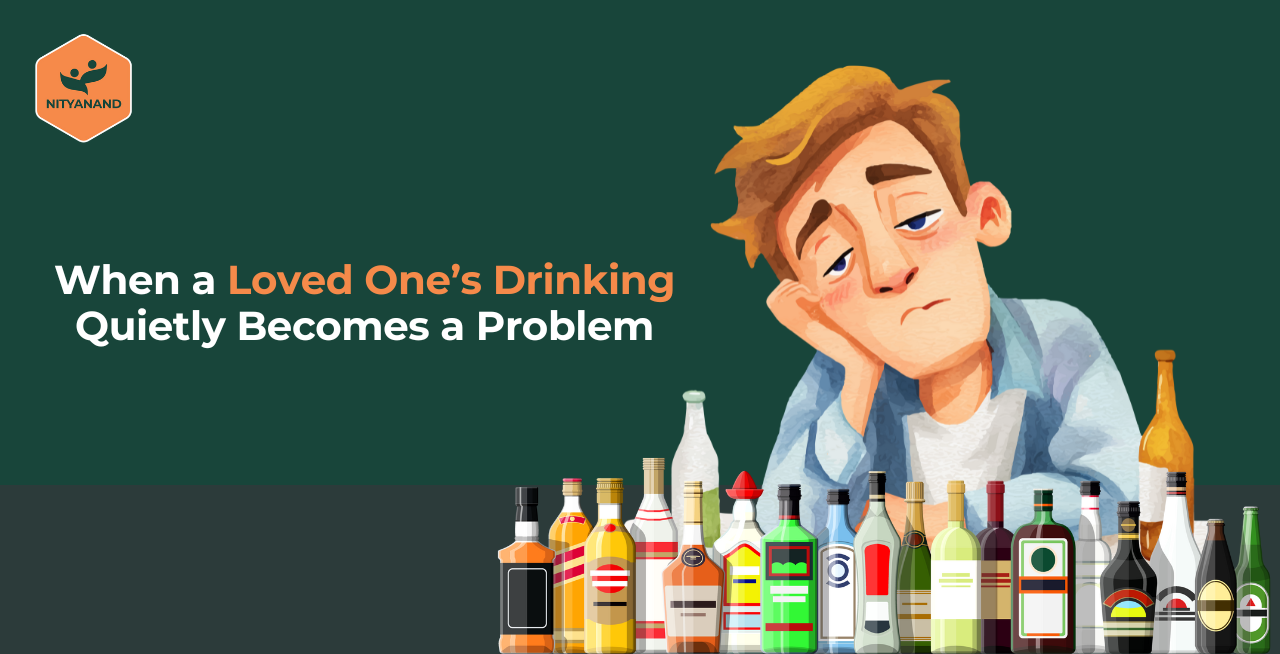 When a Loved One’s Drinking Quietly Becomes a Problem
