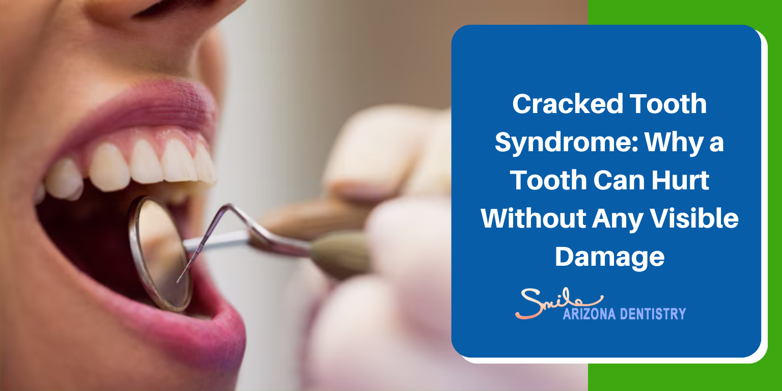Cracked Tooth Syndrome: Why a Tooth Can Hurt Without Any Visible Damage