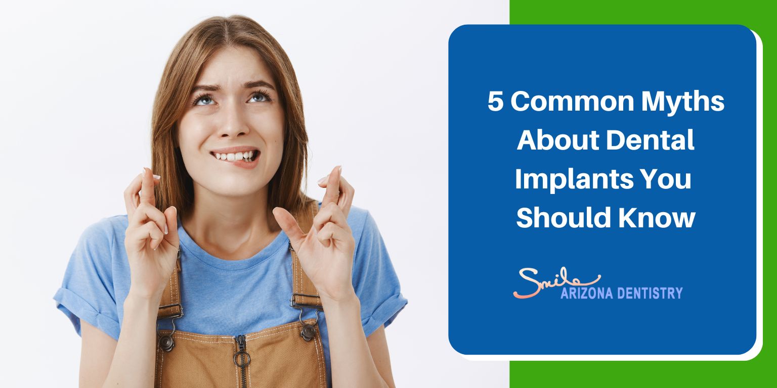 5 Common Myths About Dental Implants You Should Know