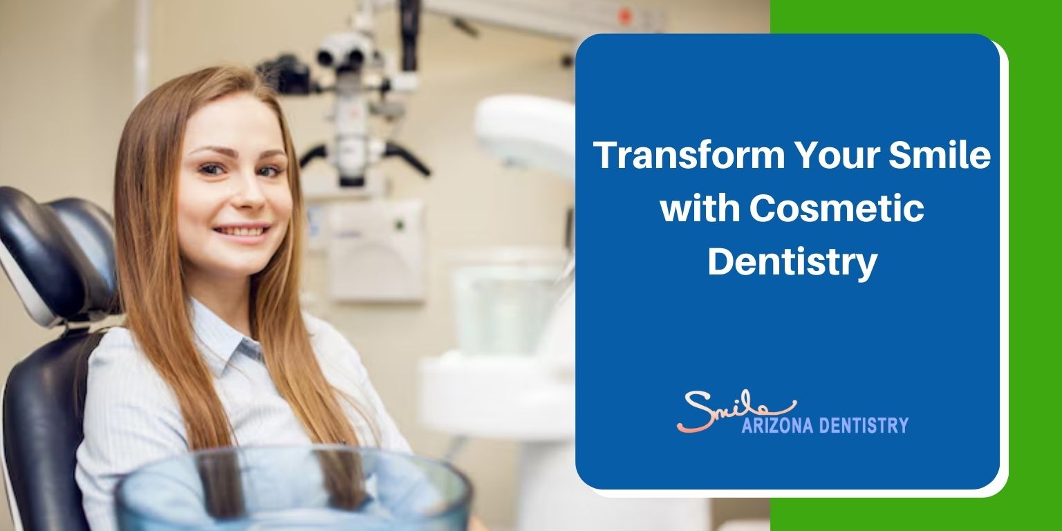 Transform Your Smile with Cosmetic Dentistry