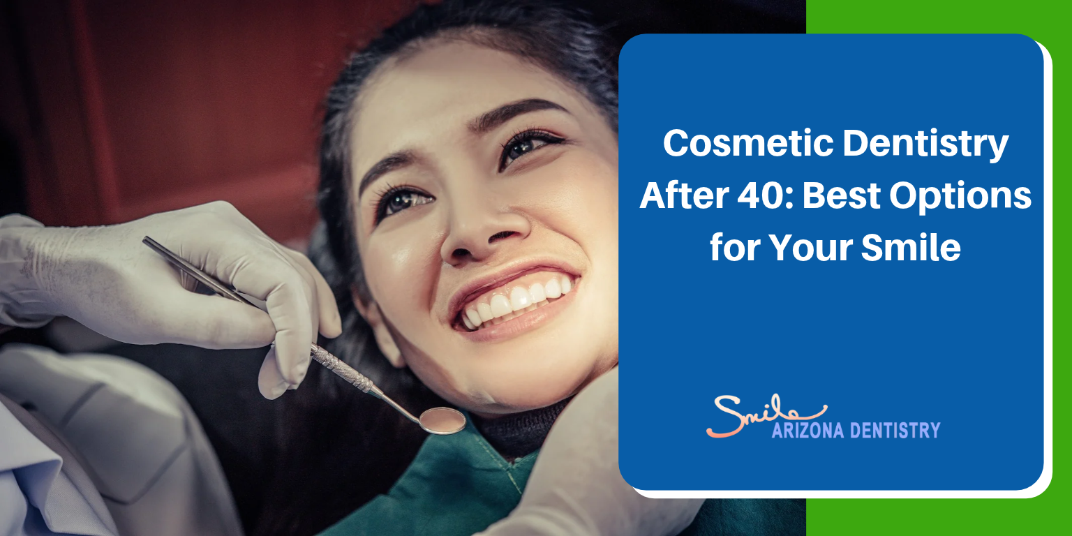 Cosmetic Dentistry After 40: Best Options for Your Smile