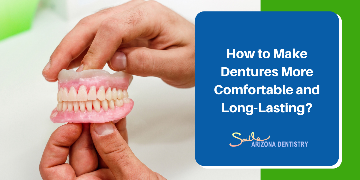 how to make dentures more comfortable