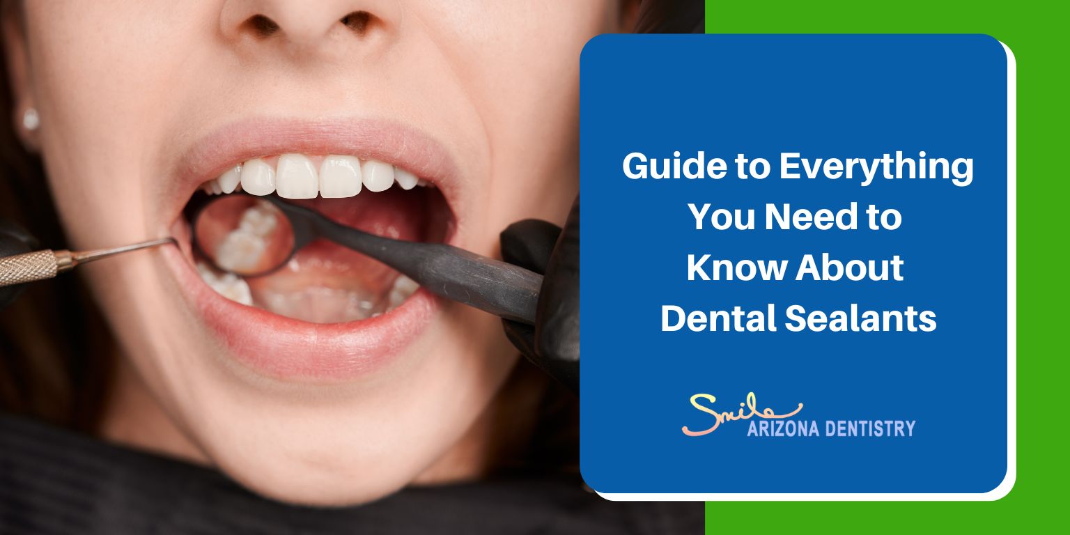 Guide to Everything You Need to Know About Dental Sealants