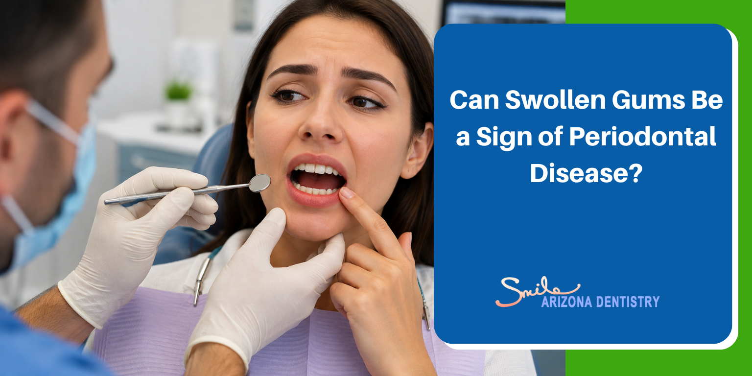 Can Swollen Gums Be a Sign of Periodontal Disease?