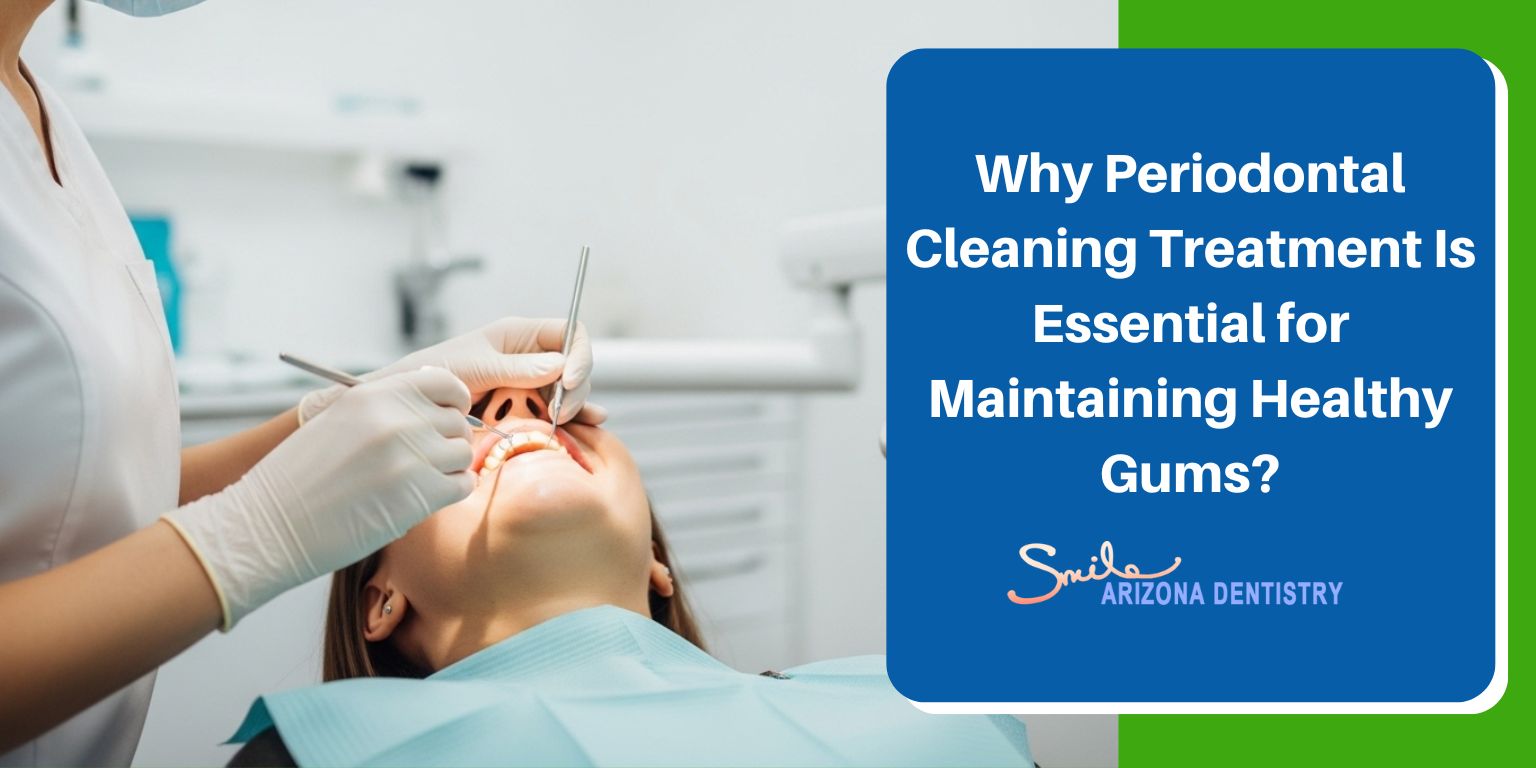 Why Periodontal Cleaning Treatment Is Essential for Maintaining Healthy Gums?
