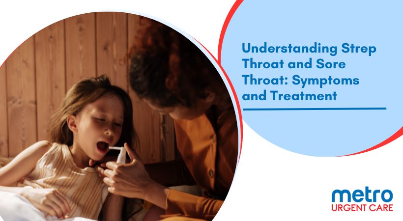 Understanding Strep Throat and Sore Throat: Symptoms and Treatment