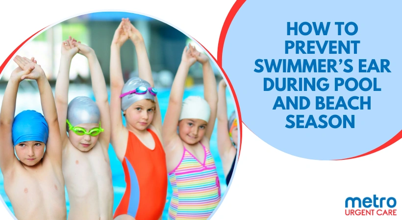 How to Prevent Swimmer’s Ear During Pool and Beach Season 