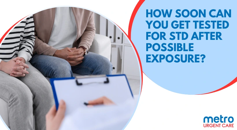 How Soon Can You Get Tested for STDs After Possible Exposure?