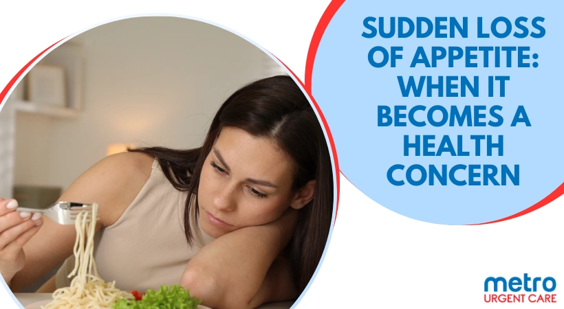 Sudden Loss of Appetite: When It Becomes a Health Concern