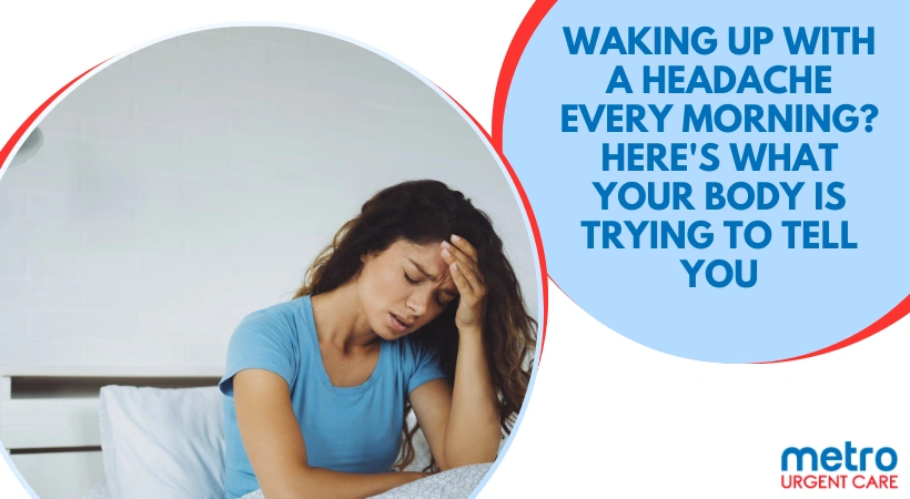 Waking Up With a Headache Every Morning? Here's What Your Body Is Trying to Tell You