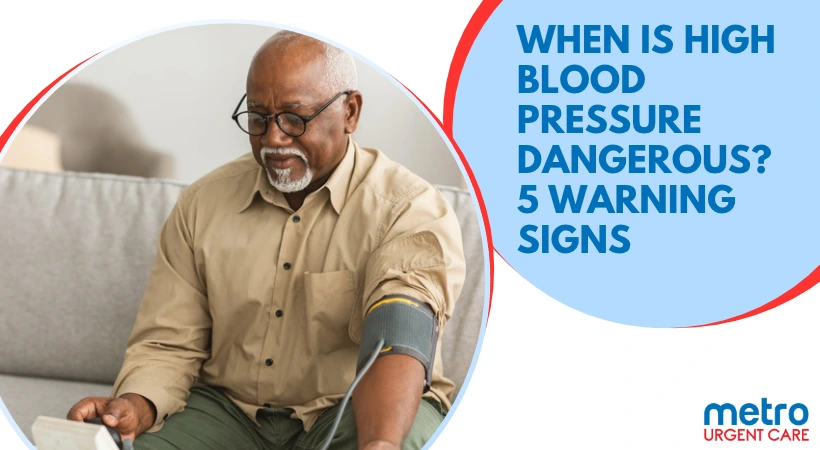 When Is High Blood Pressure Dangerous? 5 Warning Signs