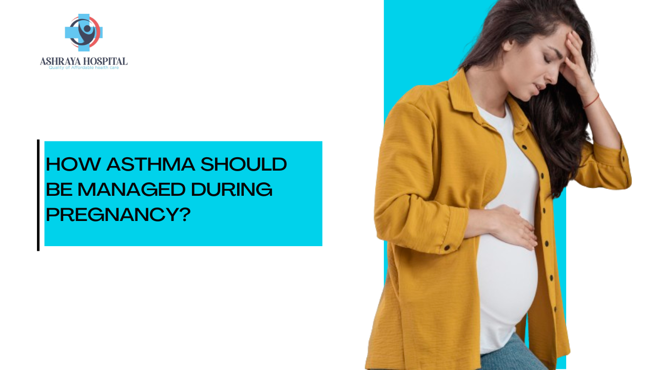 How Asthma Should Be Managed During Pregnancy?