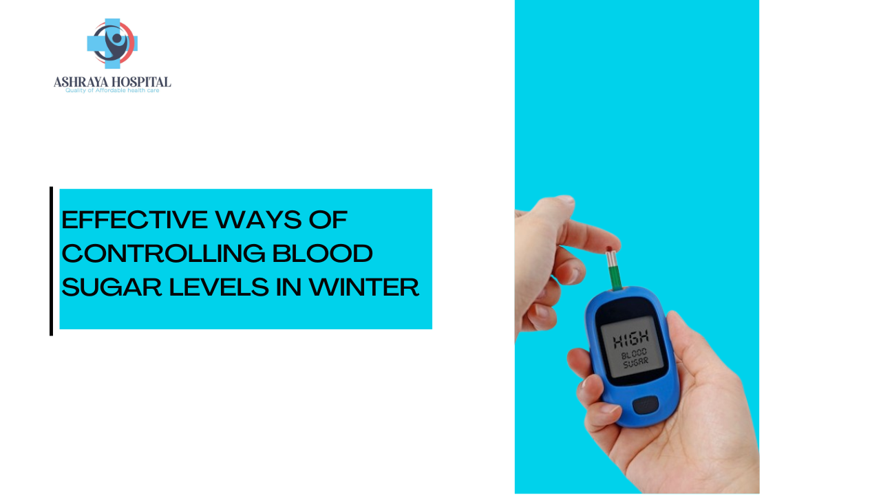 Effective Ways Of Controlling Blood Sugar Levels in Winter