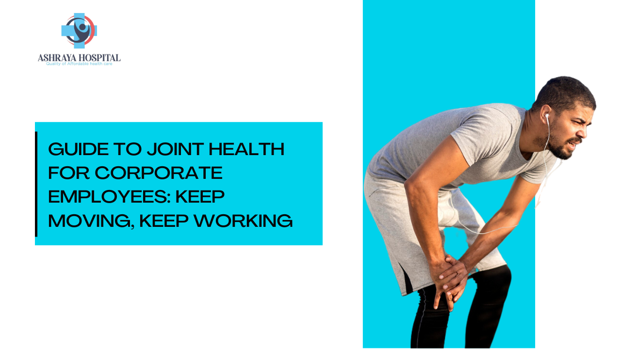 Guide to Joint Health for Corporate Employees: Keep Moving, Keep Working