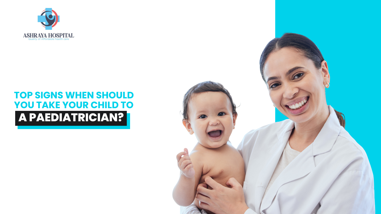 When Should You Take Your Child to a Paediatrician?