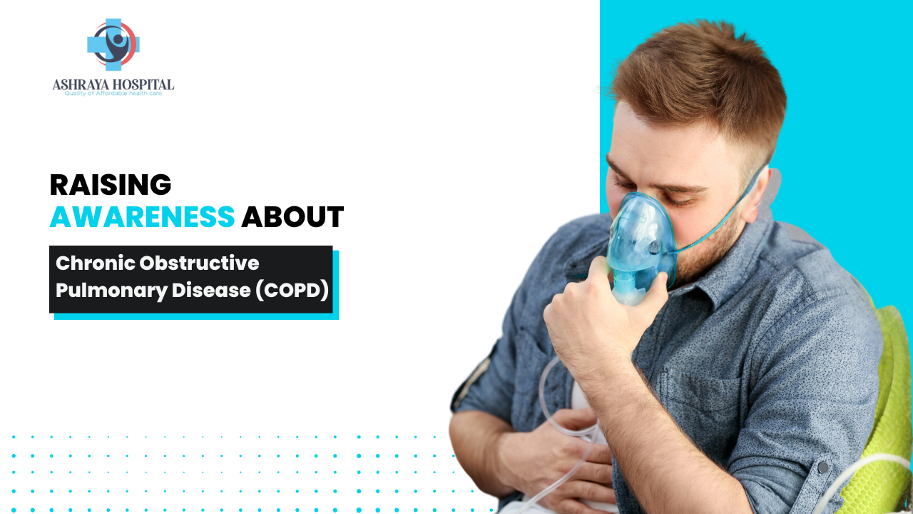 Raising Awareness About Chronic Obstructive Pulmonary Disease (COPD)