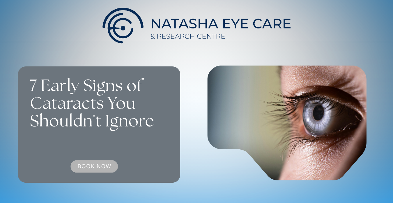 7 Early Signs of Cataracts You Shouldn't Ignore