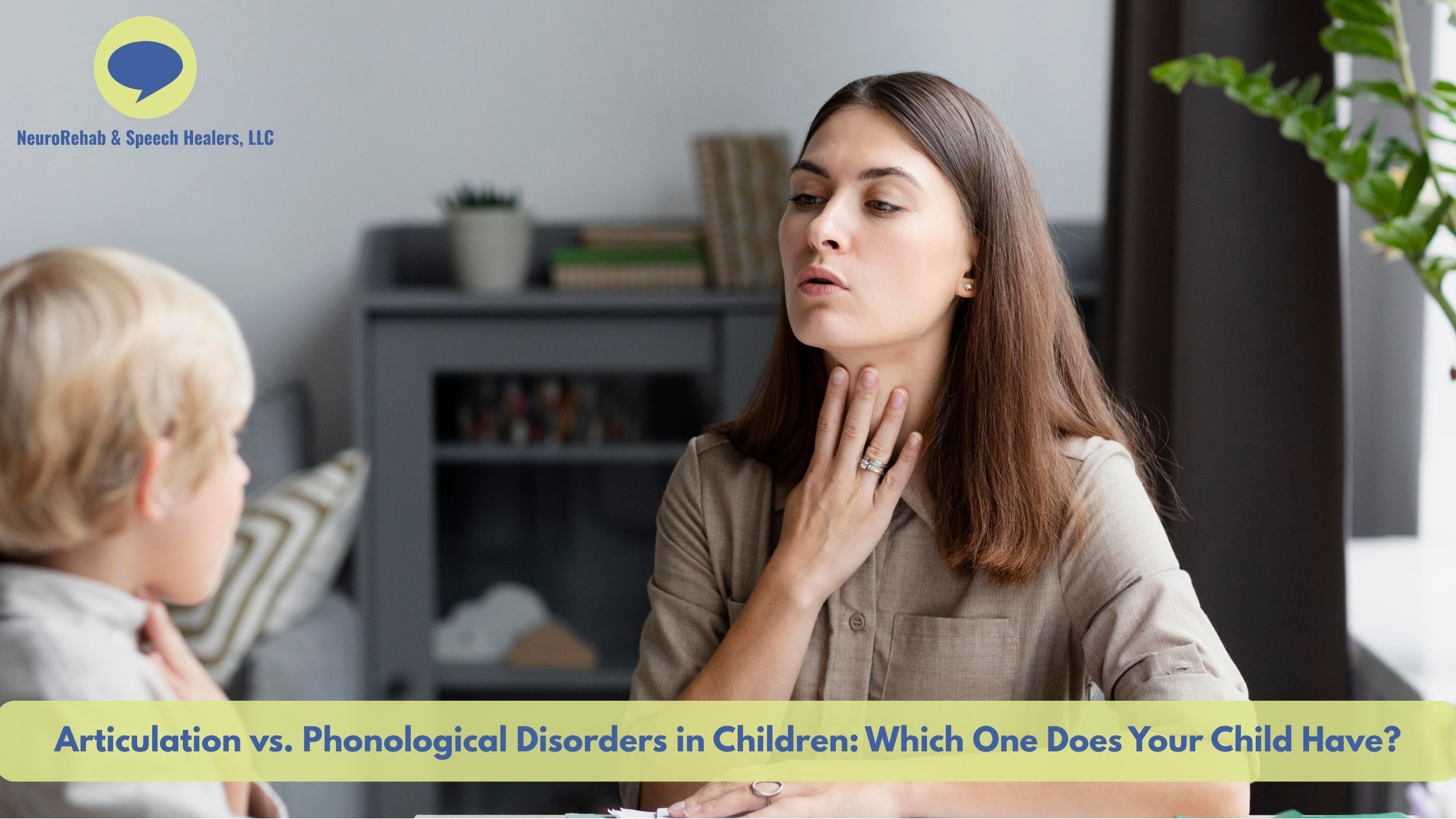 Articulation vs. Phonological Disorders in Children: Which One Does Your Child Have?