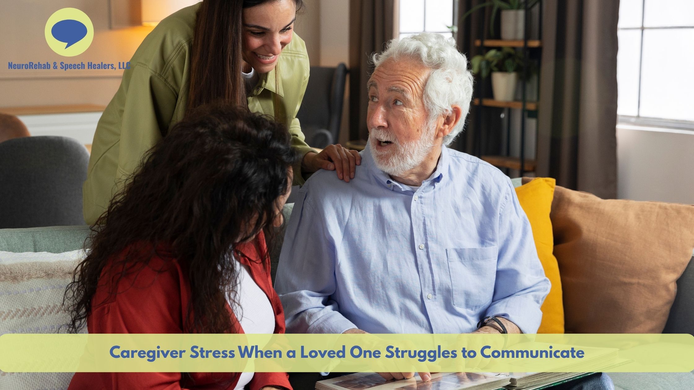 Caregiver Stress When a Loved One Struggles to Communicate
