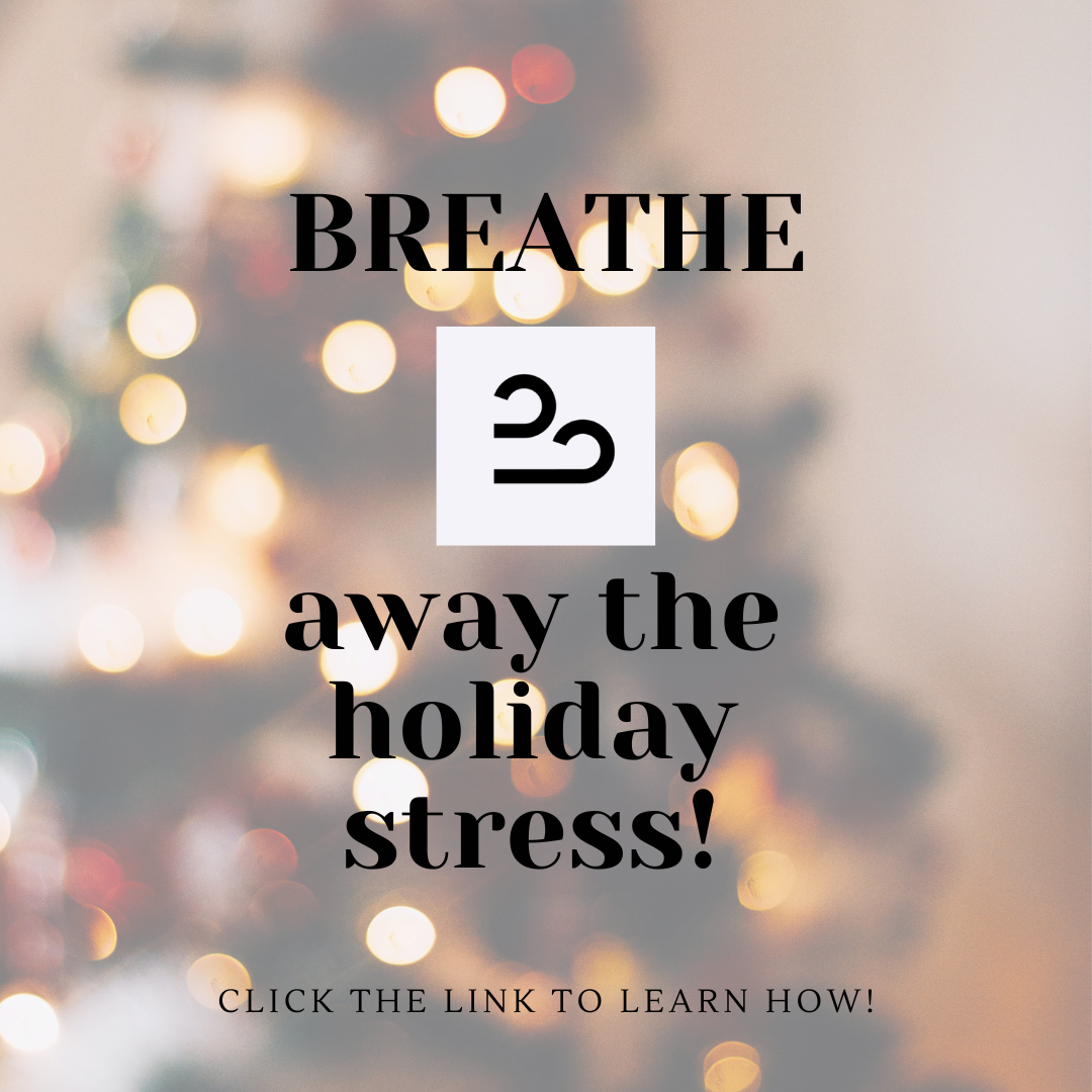 Breathe Away Holiday Stress