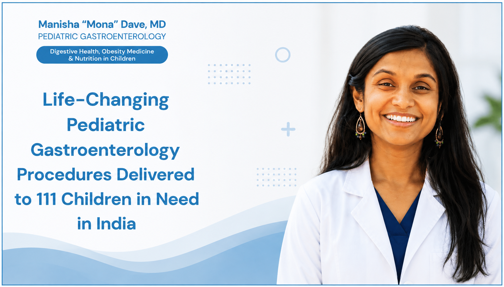 Life-Changing Pediatric Gastroenterology Procedures Delivered to 111 Children in Need in India