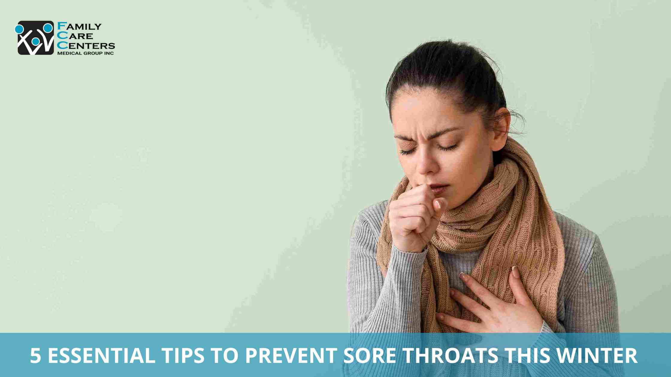 5 Essential Tips to Prevent Sore Throats This Winter