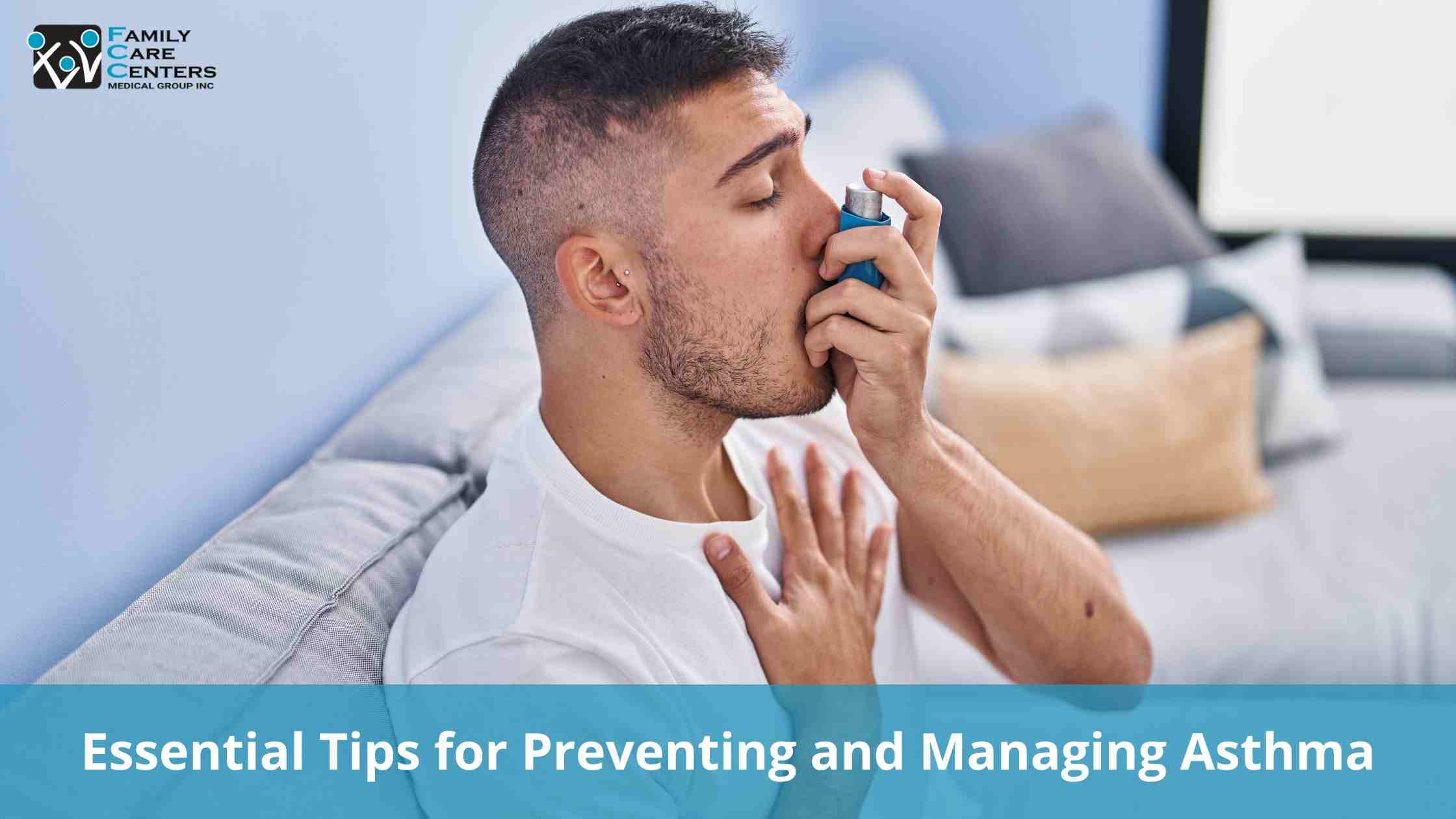 Essential Tips for Preventing and Managing Asthma