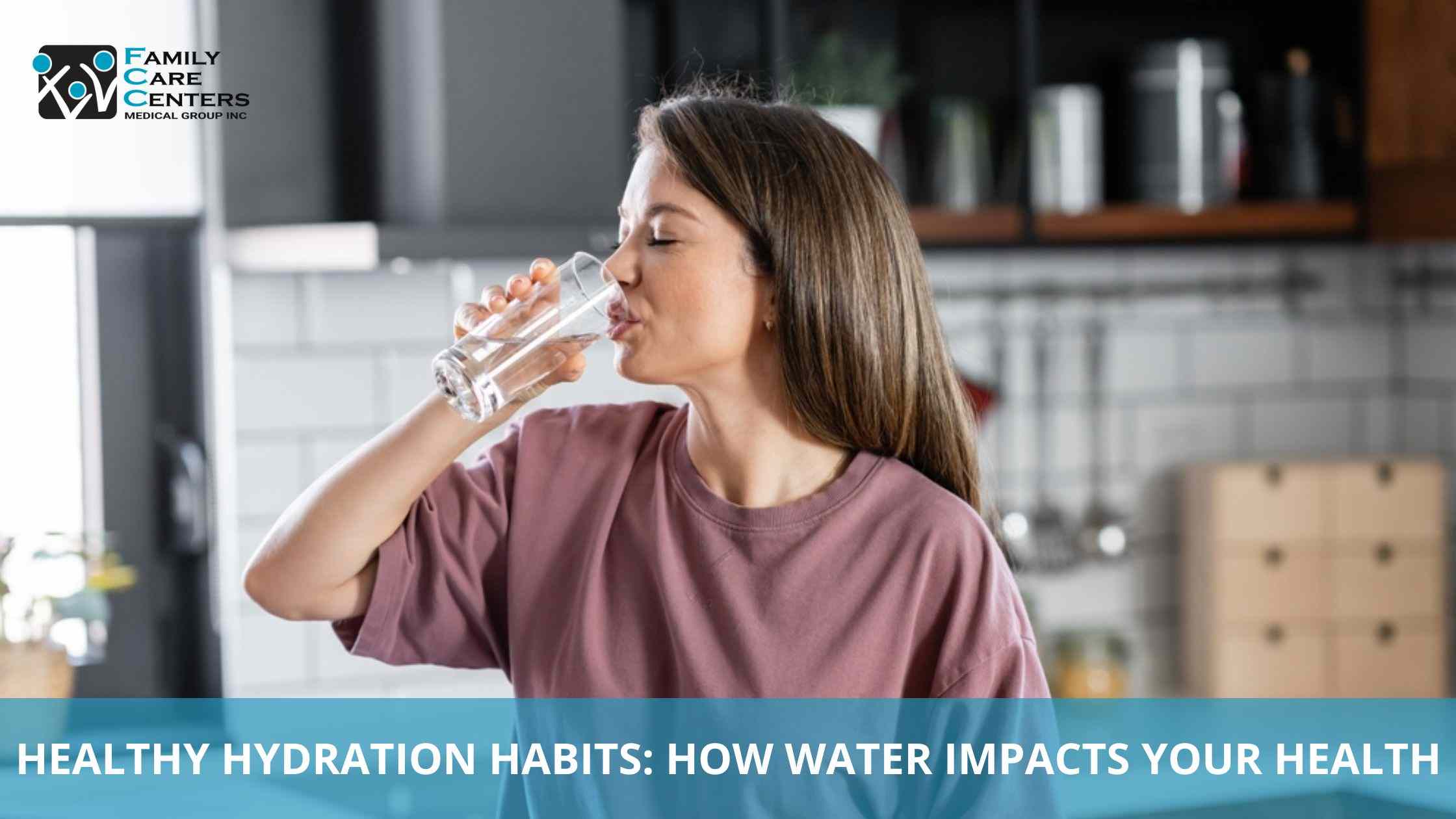 Healthy Hydration Habits: How Water Impacts Your Health