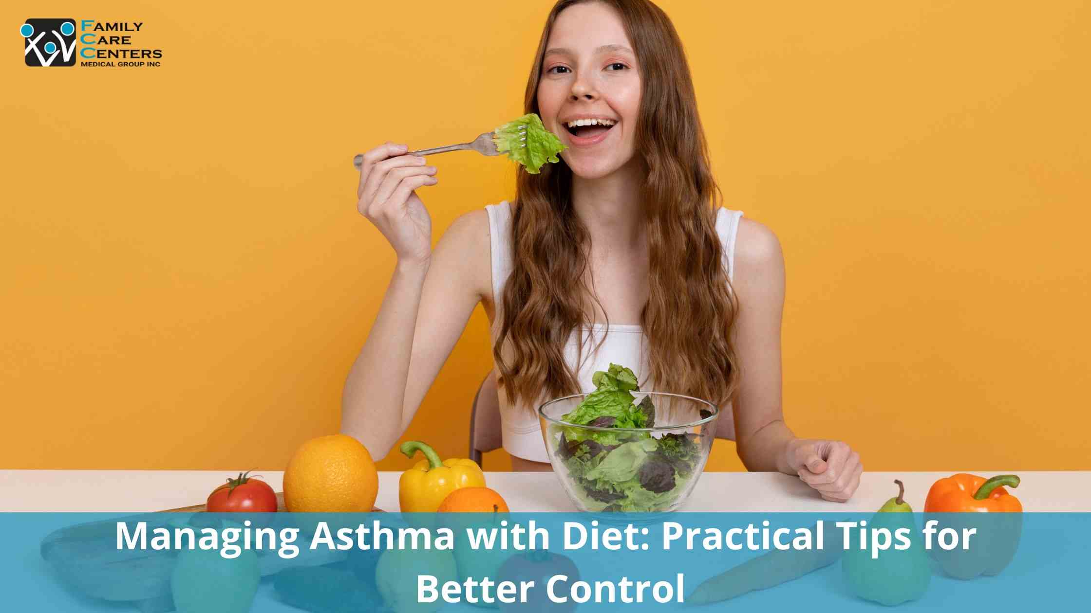 Managing Asthma with Diet: Practical Tips for Better Control