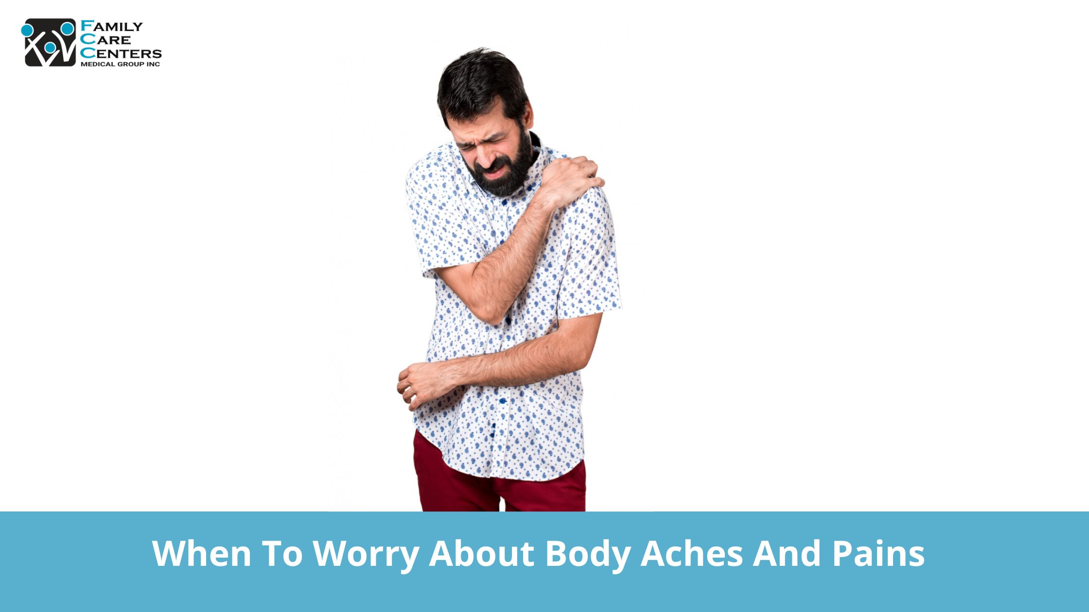When to Worry About Body Aches and Pains