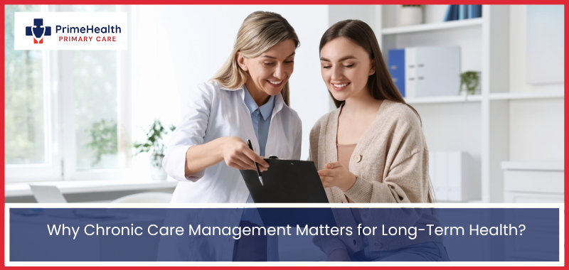 Why Chronic Care Management Matters for Long-Term Health?