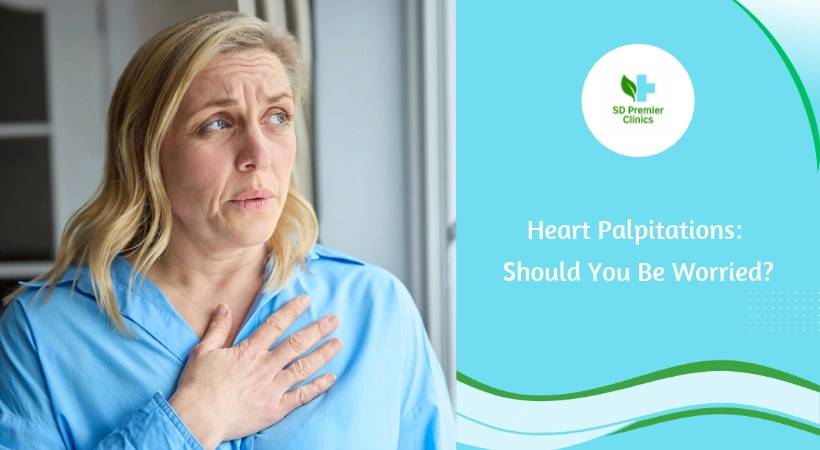 Heart Palpitations: Should You Be Worried?