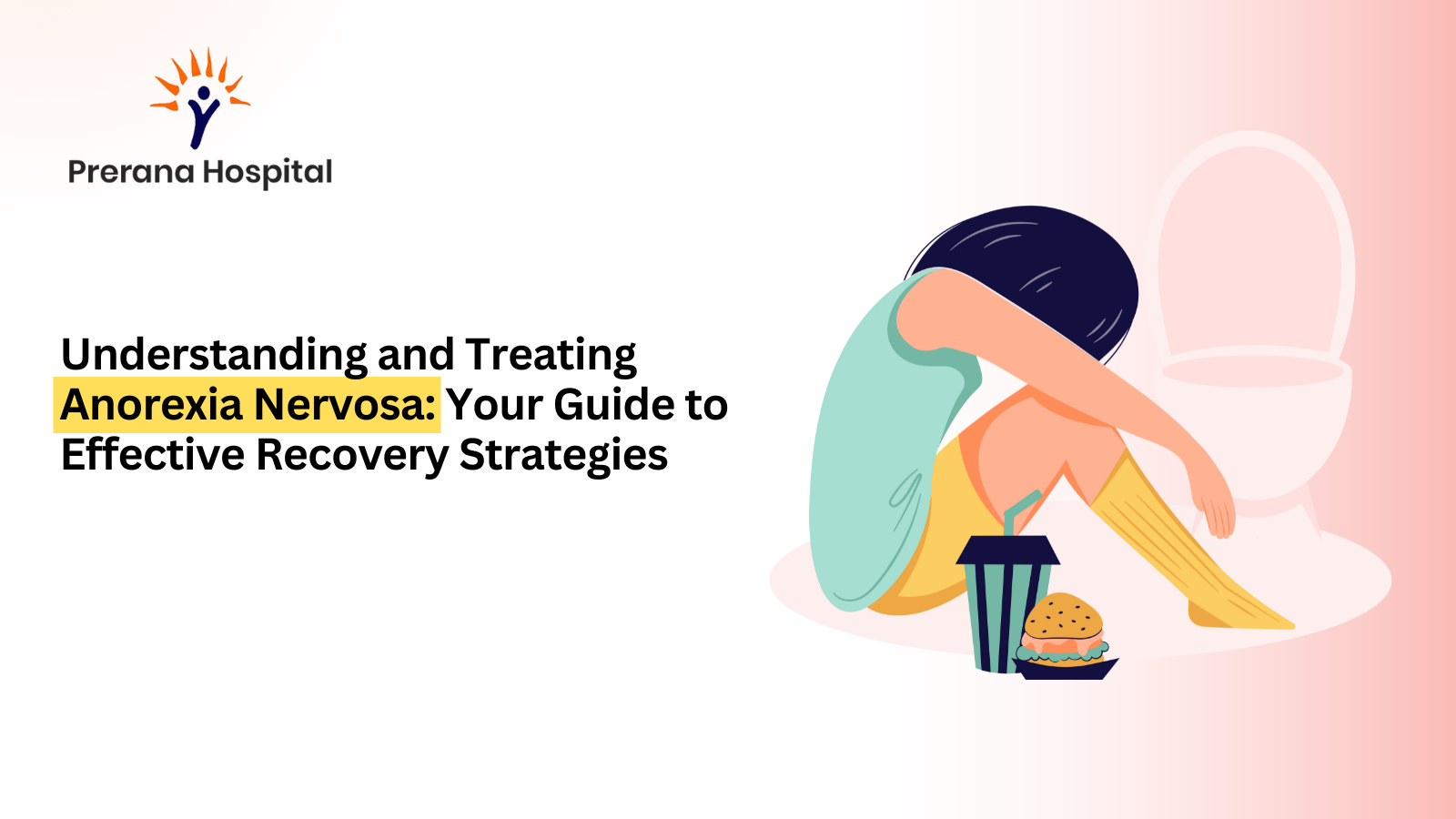 understanding and treating anorexia nervosa your guide to effective recovery strategies