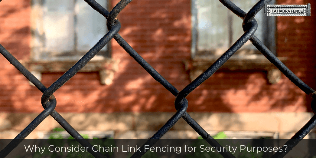 Why Consider Chain Link Fencing for Security Purposes?