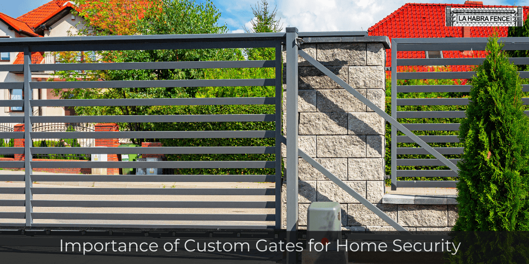 Importance of Custom Gates for Home Security