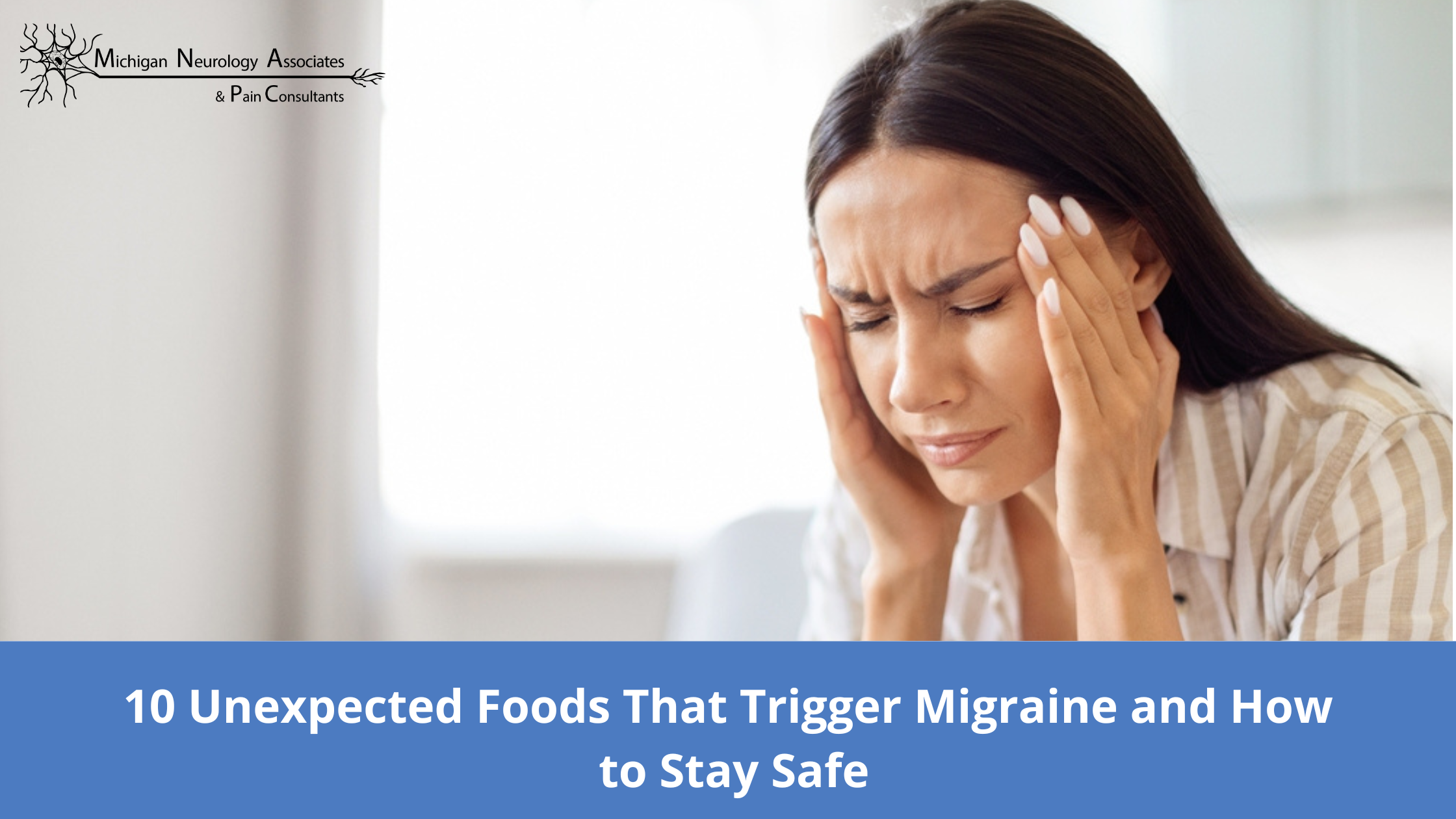 10 Unexpected Foods That Trigger Migraine and How to Stay Safe