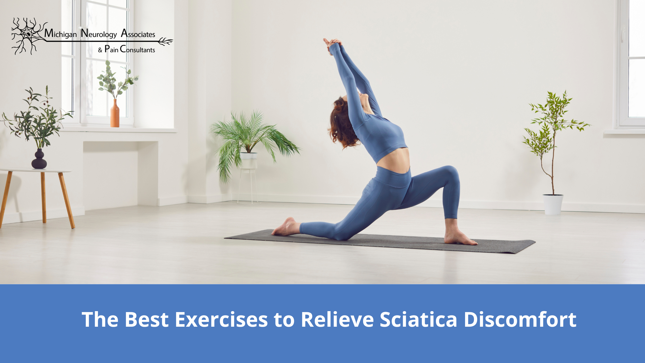 The Best Exercises to Relieve Sciatica Discomfort